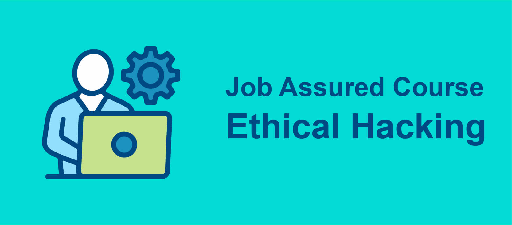 Ethical Hacking Job Assured Course